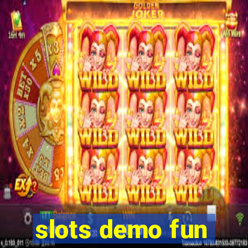 slots demo fun